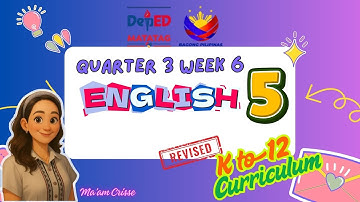 ENGLISH 5 QUARTER 3 WEEK 6 REVISED K12 CURRICULUM
