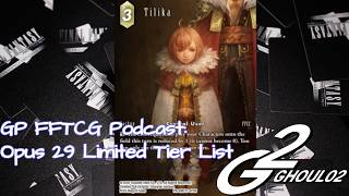 Gran Pulse FFTCG Podcast: Loops my Brother! And Blissful Eternity Draft Tier List