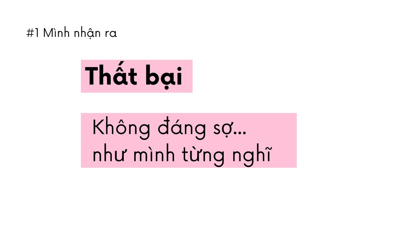 Hóa ra, Mình không sợ thất bại như mình nghĩ trước đây