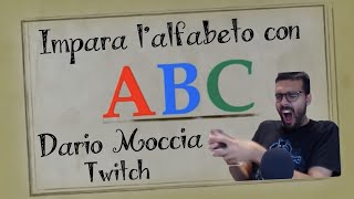 Impara l&#39;alfabeto con Dario Moccia Twitch (clip storiche e momenti più divertenti del Dariòn)