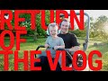 Return of the Vlog