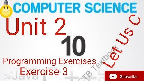 Unit 2|Programming Exercises|Exercise 3|Computer Science |Class 10th|C programing LanguageEducation
