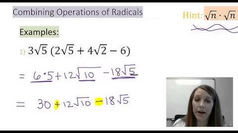 7: Multiplying Multiple Radicals (Polynomial Style)