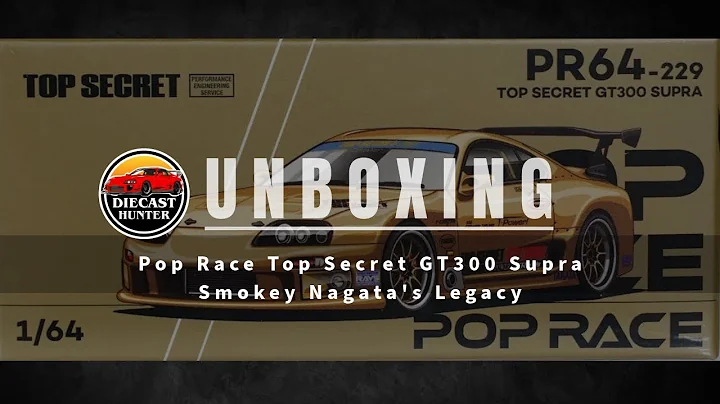 Unboxing & Review: Pop Race 1/64 Top Secret GT300 Supra Gold - Smokey Nagata Legacy