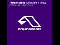 Purple Mood - One Night In Tokyo (Above & Beyond Remix) (2007