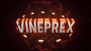 Vineprex Intro | by мιɢυєιαятz [HD]