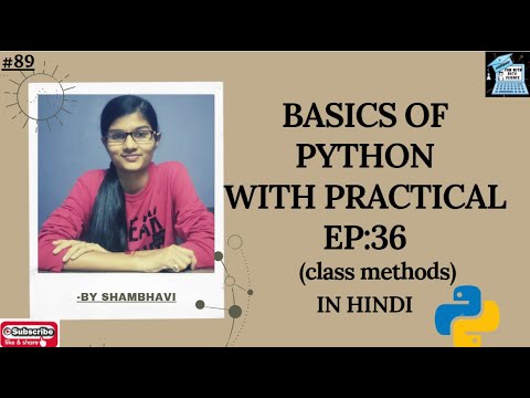 BASICS OF PYTHON EP:36 class methods | python for absolute beginners ...