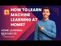 How to Learn Machine Learning at Home? | ITExamtools.com