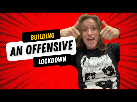 Building into an offensive Lockdown