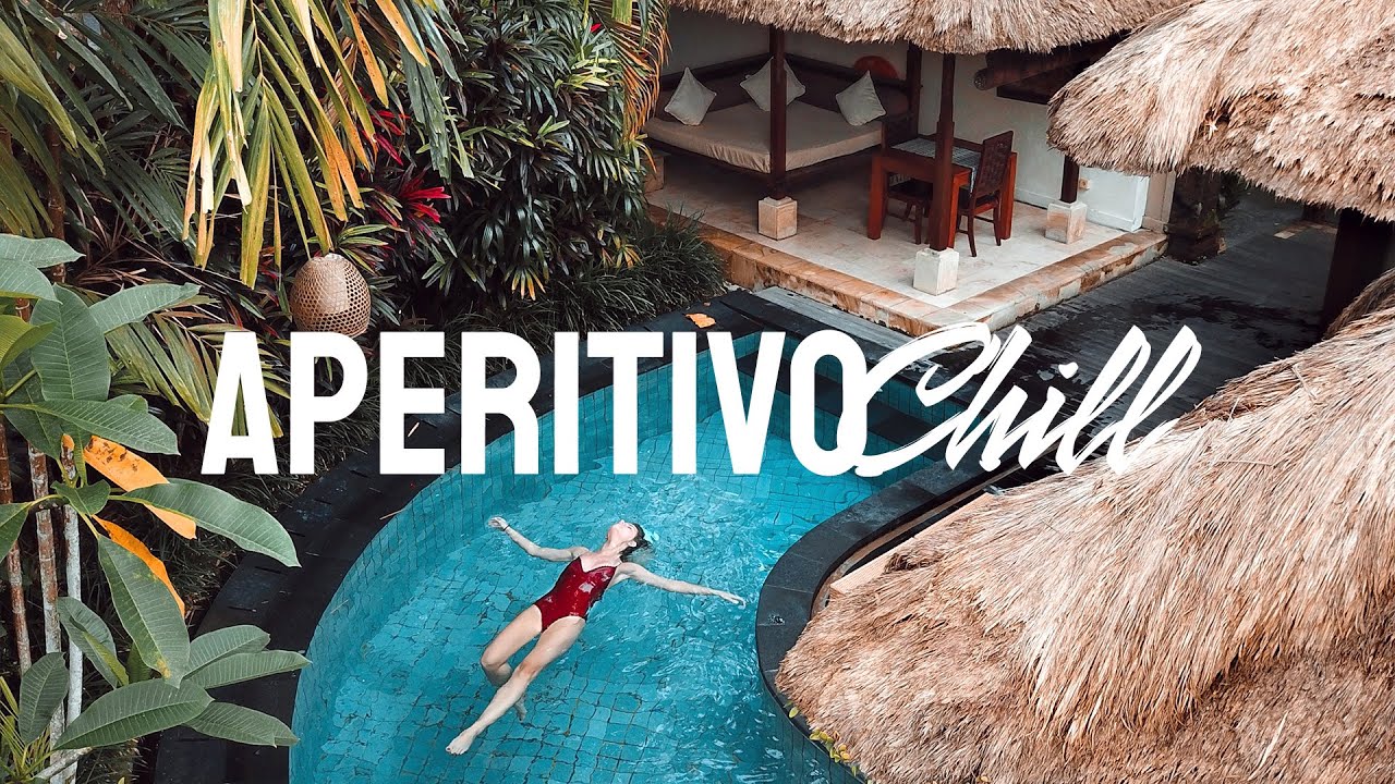 Summer Aperitivo Chill - Best Relaxing Summer House Chill Lounge Jazzy Vibes Mix