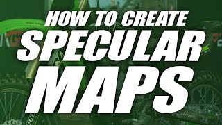 How to create SPECULAR MAPS - MX BIKES