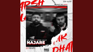 NAJARE (feat. Arsh Lally & Dreamboydb) - MR.DHATT