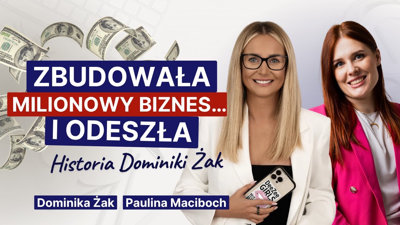 Zbudowała milionowy biznes... i odeszła. Historia Dominiki Żak