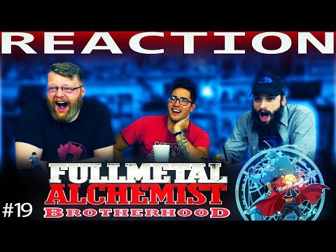 Fullmetal Alchemist: Brotherhood Episode 19 REACTION!! "Death of the Undying"