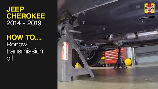 How to Renew transmission oil on the Jeep Cherokee 2014 to 2019