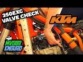 Nat's First Valve Clearance Check - KTM 350