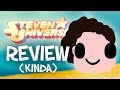 Steven Universe: Positivity We Need - Review (kinda)