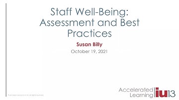Accelerated Learning - Staff Well-Being:  Assessment and Best Practices