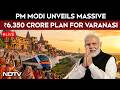 PM Modi LIVE | PM Modi In Varanasi LIVE: PM Unveils Massive ₹6,350 Cr Development Blitz in Varanasi