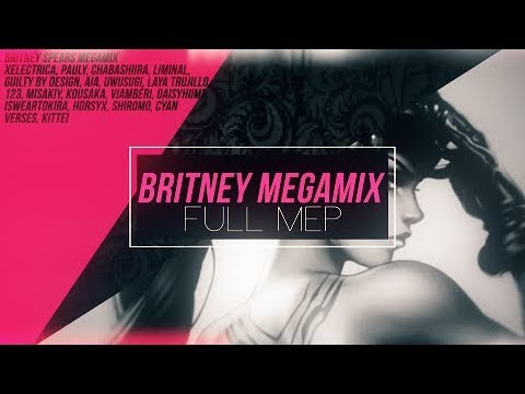 BRITNEY SPEARS MEGAMIX | MULTIFANDOM MEP | #3