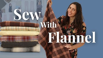 5 Tricks That Make Sewing with Flannel EASY