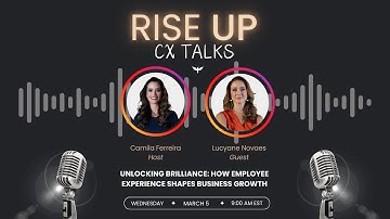 Rise UP CX Talks: How Employee Experience Shapes Business Growth