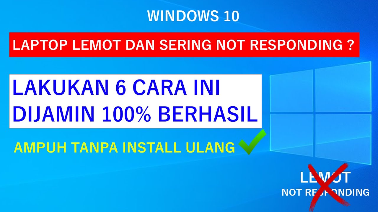 Cara Mengatasi Laptop Lemot di Windows 10 DIJAMIN 100% BERHASIL
