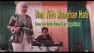 Download Lagu Nan Tido Manahan Hati Zalmon- COVER DEBBY RIDWAN - Lagu Minang Lamo Terpopuler - Rodys Production MP3