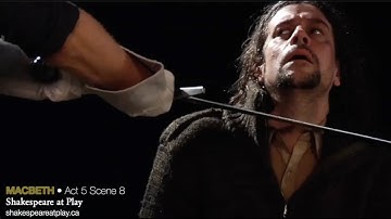 Macbeth • Act 5 Scene 8 • Shakespeare at Play