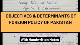 Objectives and Determinants of Foreign Policy of Pakistan.