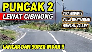 MANTAP... !! ke Puncak 2 Lewat Cibinong | Puncak 2 Terbaru  |  Wisata Baru Puncak 2