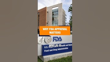Why FDA Approval Matters