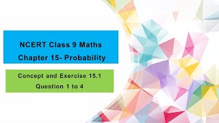 Class 9 Maths Chapter 15 | Probability | Exercise 15.1 Question 1 To 4