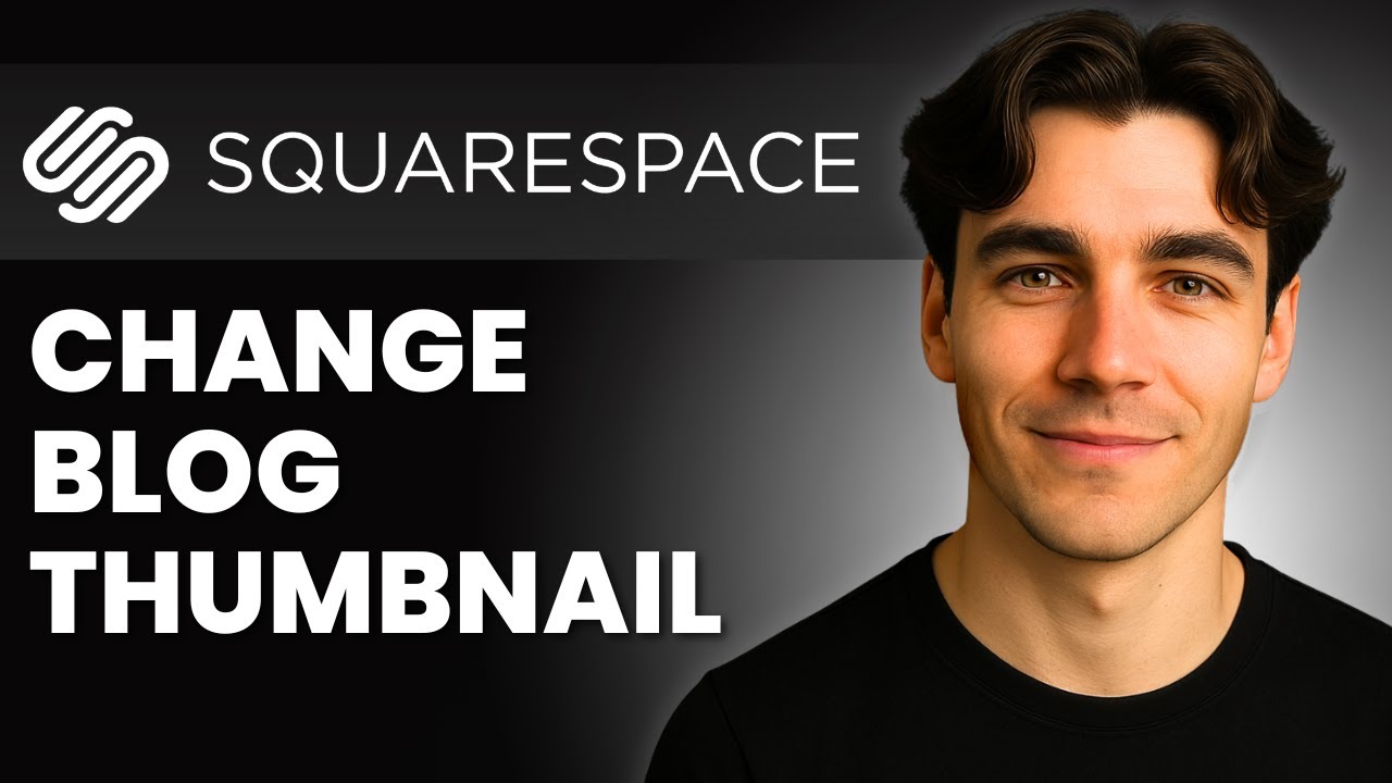 Blog Post Tumbnail How To Change A Blog Post Thumbnail Image In Squarespace (Tutorial 2026 ...