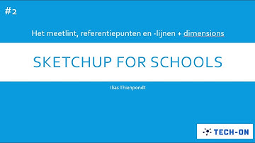 Meetlint en referentiepunten en -lijnen + Dimension Tool - SketchUp for Schools #2