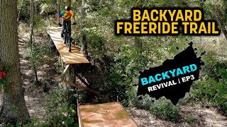 Freeride MTB Trail Drop Build - Backyard Revival Ep3