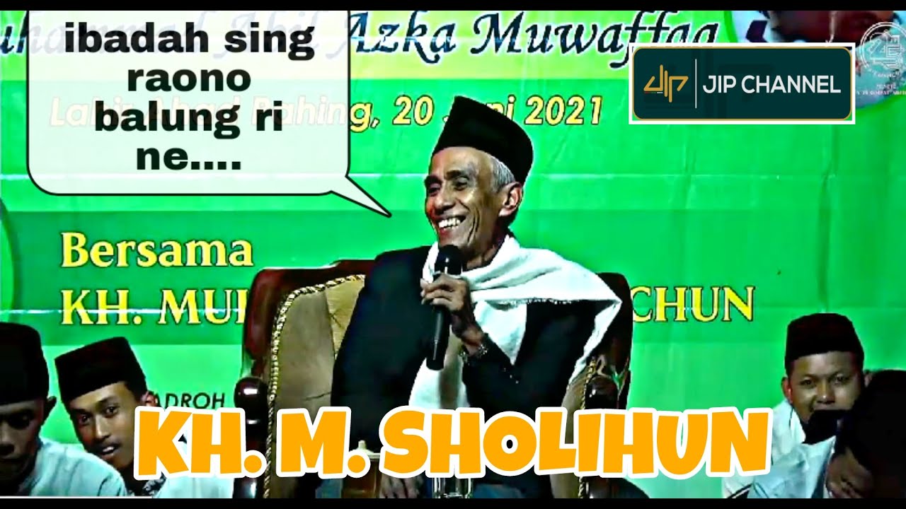 KH. M. SHOLIHUN - ( TERBARU )PENGAJIAN LUCU TAPI SERIUS | WALIMATUL AQIQAH