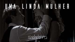 Um linda mulher - It Must Have Been Love  (Roxette)