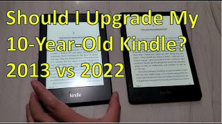 Should I upgrade my 10-year-old Kindle? 2013 vs 2022