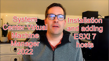 Installing System Center Virtual Machine Manager 2022 and managing VMware vSphere 7 ESXi