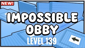 How to do Level 139 in IMPOSSIBLE OBBY!