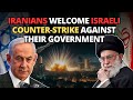 Iranians welcome israeli counterstrike against their government