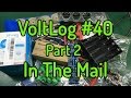 Voltlog #40 - InTheMail - Part 2