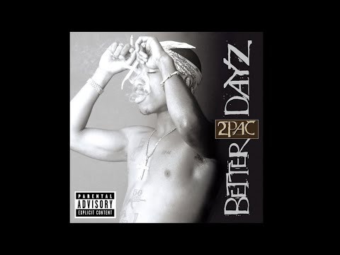 2Pac Feat Mr Biggs Better Dayz