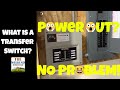 What the Heck is a Transfer Switch ~ Why do I need a Generator ~ GENERAC Transfer Switch!