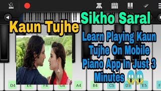 Kaun Tujhe | Sikho Saral 🎶Easy Mobile App Piano Tutorial !👌Learn In 3 Minutes !! Perfect Piano App👌 screenshot 2