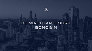 36 Waltham Court, Bonogin | Gold Coast Real Estate | Kollosche
