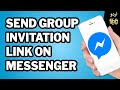 Messenger Group Ka Link Kaise Send Karen How To Send Group Invitation Link On Messenger