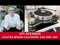 VPI Avenger | Echtes Masslaufwerk aus den USA!