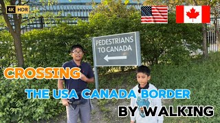 [4K] Crossing the USA 🇺🇸 🇨🇦Canada Border by Walking 🚶🚶🚶